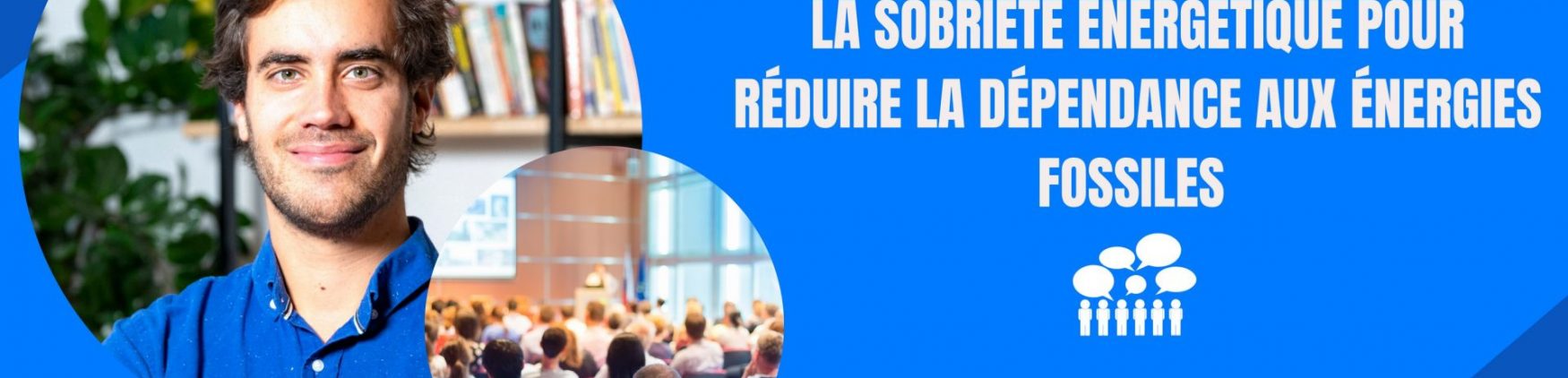 La sobriété énergétique pour réduire la dépendance aux énergies fossiles