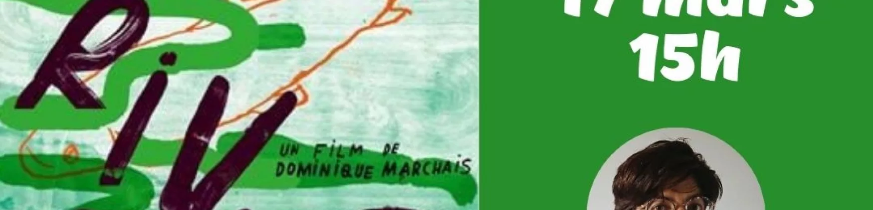 Projection de « La rivières » suivi d&rsquo;un ciné-débat avec Aurélie Goutte, enseignante-chercheuse à Sorbonne Université